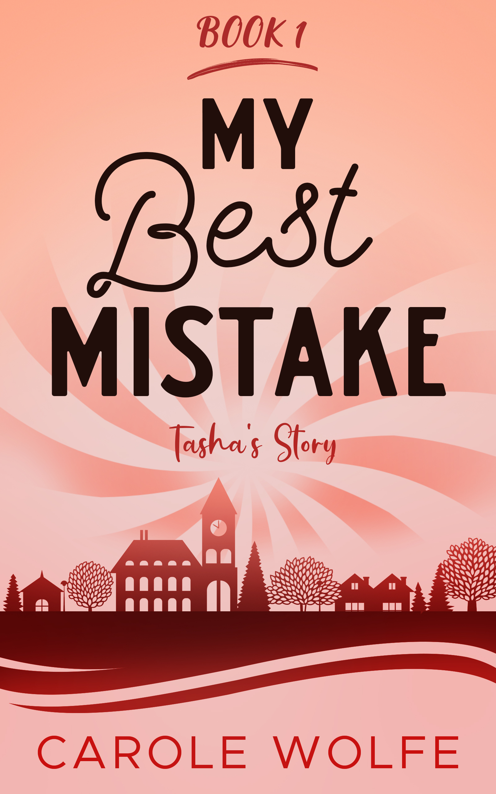 Cover of My Best Mistake - Tasha's Story. Book 1 in the My Best Series.