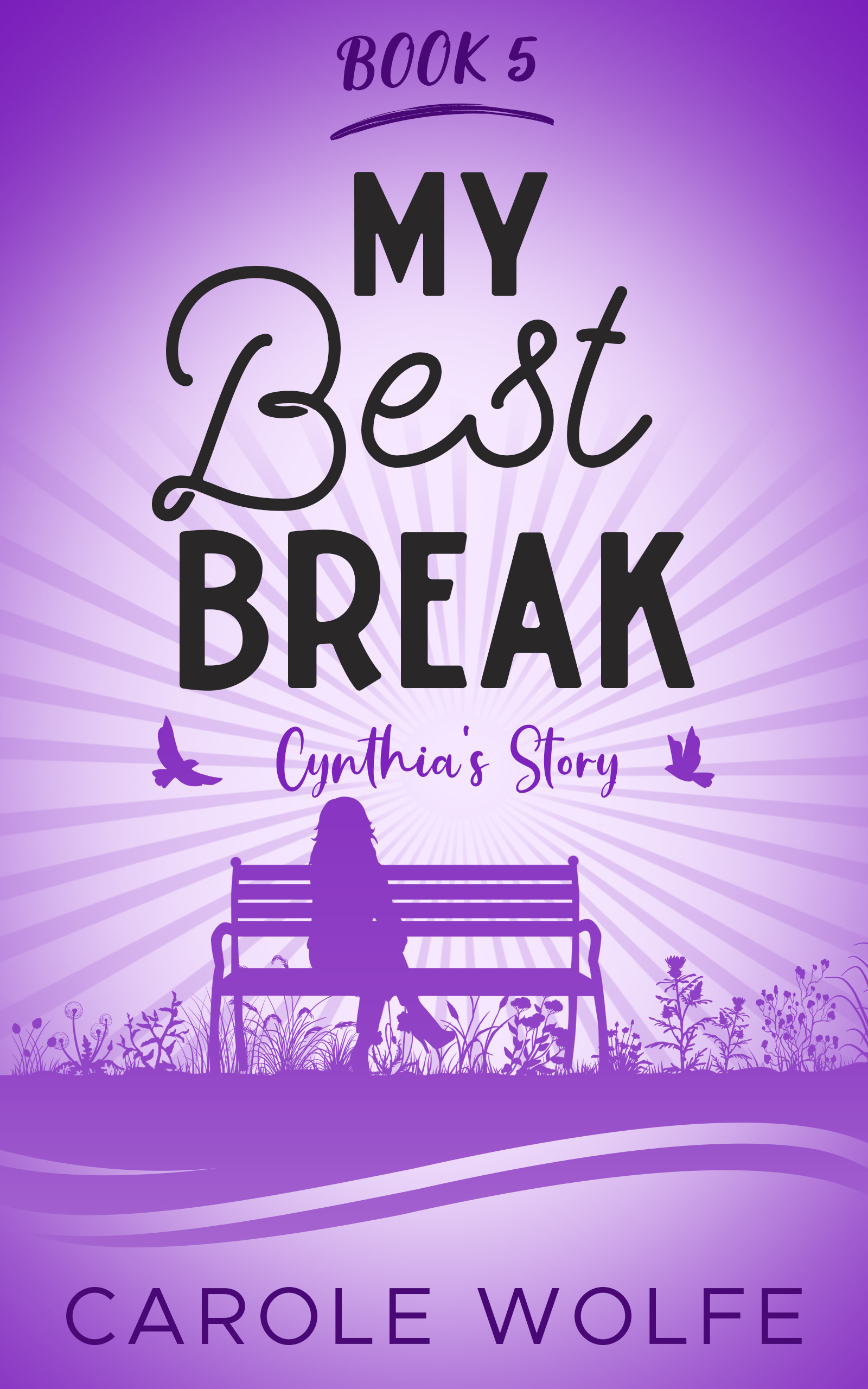 Cover of My Best Break - Cynthia's Story. Book five in the My Best Series